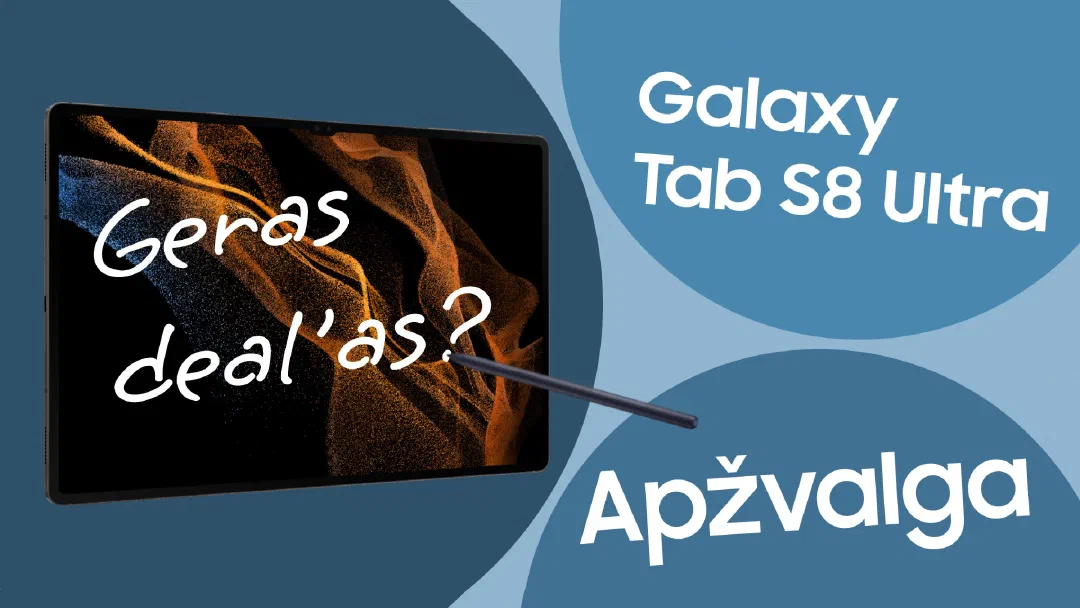 Samsung Galaxy Tab S8 Ultra apžvalga